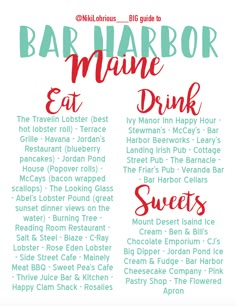 the bar harbor maine eat drink guide is shown in red and green text on a white background