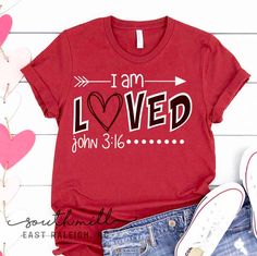 Valentine Shirts Vinyl, Cricut Valentines Projects, I Am Loved, John 3 16, Valentine Svg, Valentine Shirt, Valentines For Boys