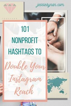 the words, 10 non - profits hashs to double your instagram reach on top of