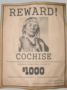 an old wanted poster with the caption, reward cochise $ 1, 000