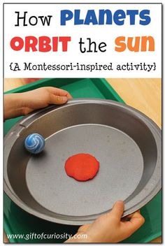 how planets orbit the sun with montessori - inspired activities for toddlers and older children