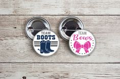 two buttons with the words team boots and bow ties on them