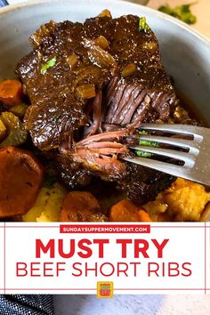 a bowl full of beef and carrots with the words must try beef short ribs