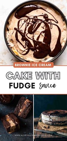 Brownie Ice Cream Cake with Fudge Sauce