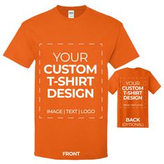 an orange t - shirt with the text your custom tshirt design