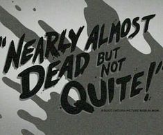 the title for scary almost dead but not quite quilte, written in black and white