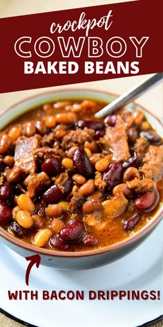 a bowl filled with baked beans and meat next to the words crockpot cowboy baked beans