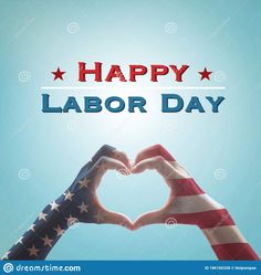 two hands making a heart shape with the american flag colors and text happy labor day