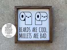 a sign that says beards are cool mullets are bad on the wall