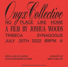 a red poster with black lettering that reads crya collective no place like home, a film by joshua woods