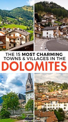 the most charming towns and villages in the dolmites