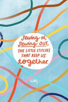 an image of a quote about sewing on a blue background with colorful streamers in the foreground