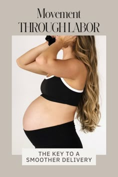 a pregnant woman in a black and white top with the words movement through labor on it