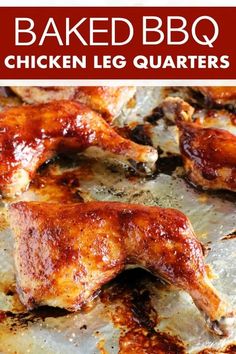 baked bbq chicken leg quarters on a baking sheet with text overlay that reads baked bbq chicken leg quarters