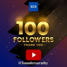 the words, 100 followers thank you on a dark background