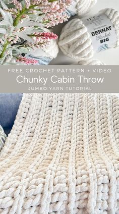 the chunky crochet blanket is shown with text overlay that reads, free crochet pattern + video chunky cabin throw