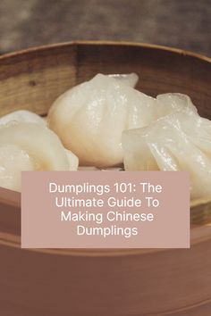 dumplings 101 the ultimate guide to making chinese dumplings by drooling them