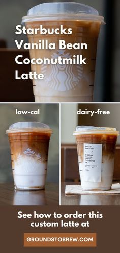 starbucks's vanilla bean coconut milk latte is shown with instructions to make it