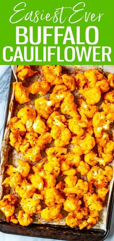 the best ever buffalo cauliflower recipe on a baking sheet with text overlay