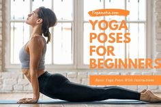 a woman doing yoga poses for beginners with the words yoga poses for beginners