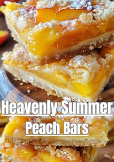 peach bars stacked on top of each other with the words heavenly summer peach bars above them