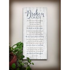 Memorial Wall Ideas, Prayer For My Son, Textual Art, Muted Color Palette, Art Plaque, Wood Home Decor, Broken Chain, Wood Plaques, Wood Print