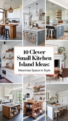 many different pictures of kitchen and dining room with text overlay that reads 10 clever small kitchen island ideas