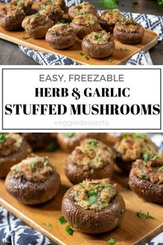 an image of stuffed mushrooms on a cutting board with text overlay that reads easy, freezable herb and garlic stuffed mushrooms