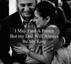 a man and woman hugging each other with the caption i may find a prince but my dad will always be my king