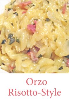 Orzo, Risotto-Style Pasta Side Dish, Orzo Risotto, Pasta Side, Creamy Orzo, Pasta Side Dishes, Pasta Sides, Perfect Pasta, Orzo