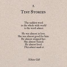 a poem written in black ink on a piece of paper with the words, i tiny stories