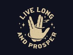 a hand with the words live long and prosper written in white on a black background