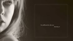 a black and white photo of a woman's face with the words i am affixed by the not