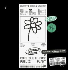 a ticket with a flower drawn on it next to a green sticker that says public plant