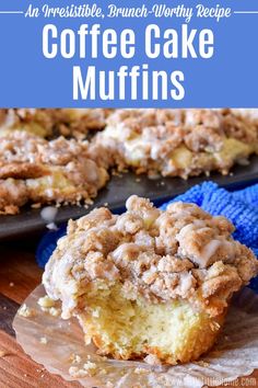 coffee cake muffins with crumb topping on top and the title overlay reads an irresistiblely brunch - worthy recipe