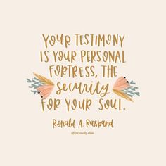 a quote that says, your testimony is your personal fortress the security for your soul