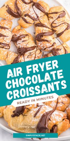 Two image collage of Air Fryer Chocolate Croissants. First images shows an overhead photo of them on a white plate. Second image is a close up of a croissant on a white plate. Air Fry Crescent Rolls, Crescent Roll Donuts Air Fryer, Simple Air Fryer Desserts, Crescent Roll Air Fryer Recipes, Air Fryer Pastries, Easy Air Fryer Recipes Snacks