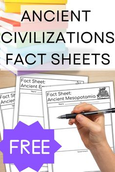 a hand holding a pen over a pile of books with the text ancient civilizations fact sheets