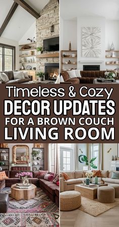 the living room is decorated in brown and white tones with text that reads, times & cozy decor updates for a grown - out living room