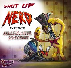 an image of a cartoon character with the words, shut up nerd i'm listening