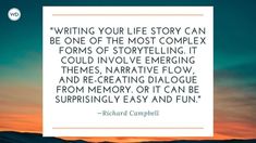 a quote from richard campbell on writing your life story can be one of the most complex forms