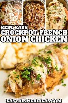 the best easy crockpot french onion chicken recipe is shown in this collage