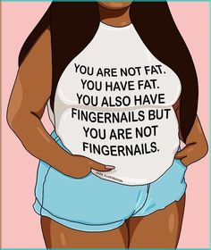 Body Positive, Loving Life! Tummy Positivity, All Bodies Are Beautiful Art, Chubby Girl Quotes, Body Affirmations, Self Centered People, Proud Of My Daughter, Body Positive Quotes, Body Positivity Art, Positive Body Image