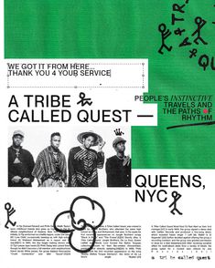 an advertisement for the tribe and called quest, which is written in black on green paper