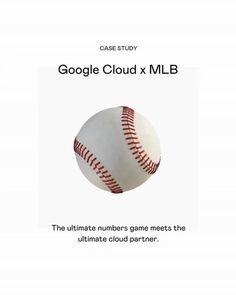 a baseball ball with the words google cloud x mlb on it's side