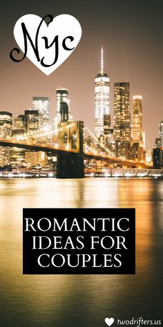 new york city skyline with the words romantic ideas for couples in black and white text