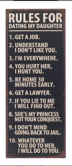 a sign that says rules for dating my daughter