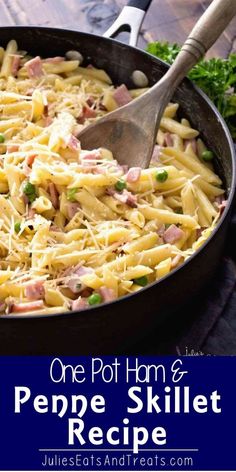 one pot ham and penne skillet recipe in a pan with a serving spoon