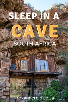 an old stone building with the words sleep in a cave south africa