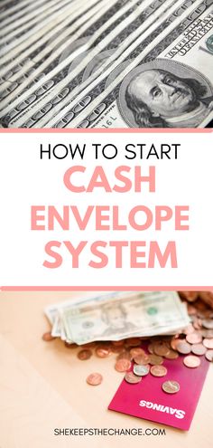 cash with the words how to start cash envelope system in pink and white overlay